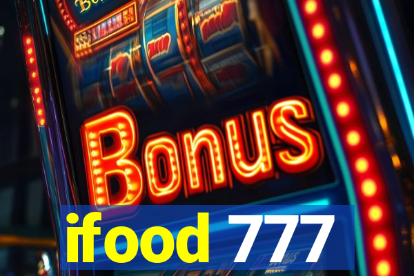 ifood 777